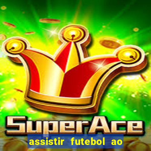 assistir futebol ao vivo futplay